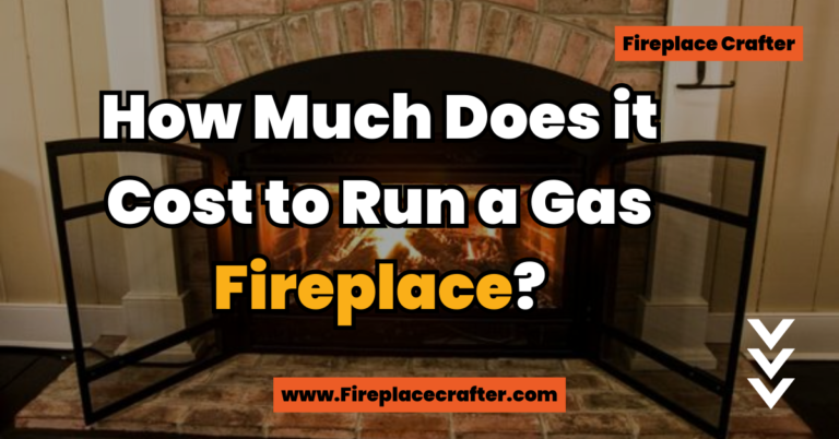 How Much Does it Cost to Run a Gas Fireplace?